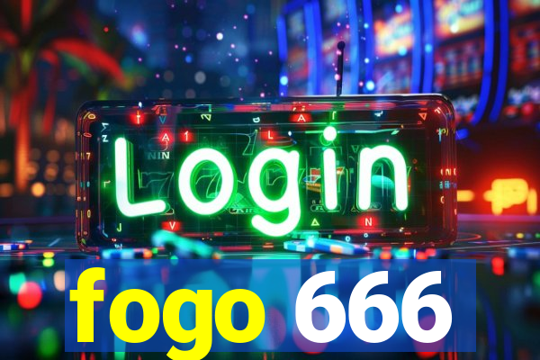 fogo 666